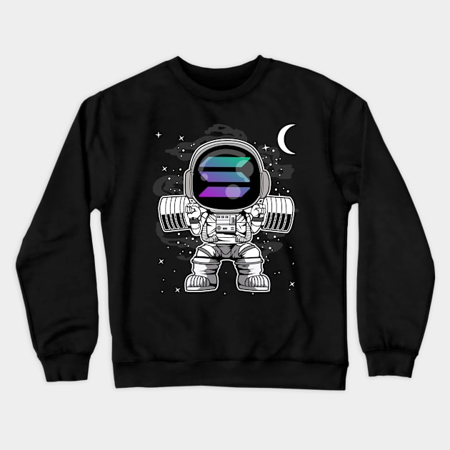 Astronaut Lifting Solana SOL Coin To The Moon Crypto Token Cryptocurrency Blockchain Wallet Birthday Gift For Men Women Kids Crewneck Sweatshirt by Thingking About